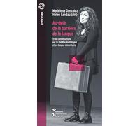 Au-delà de la barrière de la langue: Trois conversations sur le théâtre multilingue