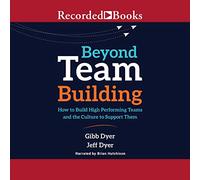 Au-delà de la Construction Comment Construire des équipes performantes et la Culture pour Les Soutenir [Import]