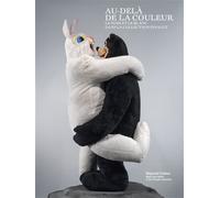 Au-delà de la couleur Le noir et le blanc dans la Collection Pinault - Jean-Jacques Aillagon - Dilecta Eds - broché - Beau livre