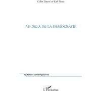 Au-delà de la démocratie Gilles Dauvé (Auteur), Karl Nesic (Auteur)