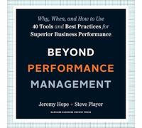 Au-delà de la gestion de la performance : pourquoi, quand et comment utiliser 40 outils et bonnes pratiques pour une performance commerciale supérieure