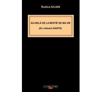 Au-Delà De La Moitié De Ma Vie - En Relisant Dante