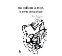 Au-delà de la mort, le conte du Naufragé - Eddy Devolder - Esperluète Eds - broché - Contes / Légendes