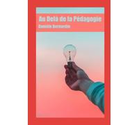Au Delà de la Pédagogie: Intéractions Professeurs-Elèves