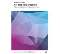 Au-delà de la propriété: Pour une économie des communs