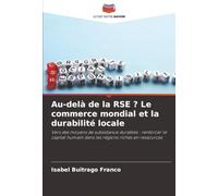 Au-delà de la RSE ? Le commerce mondial et la durabilité locale: Vers des moyens de subsistance durables : renforcer le capital humain dans les régions riches en ressources