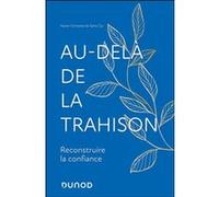 Au-delà de la Trahison Xavier Cornette De Saint Cyr (Auteur)