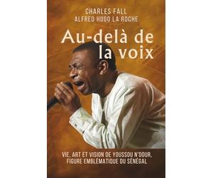 Au-delà de la voix: Vie, art et vision de Youssou N'Dour, figure emblématique du Sénégal