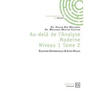 Au-delà de l'Analyse Moderne - Tome 2 Équations Différentielles & Suites Réelles - Mohamed Moktar Chaffar - Publibook - broché - Essai