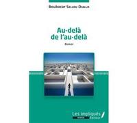 Au-delà de l'au-delà Boubacar Sellou Diallo (Auteur)
