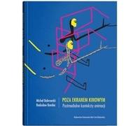 Au-delà de l'écran de cinéma. - Michał Bobrowski, Radosław Bomba (Buch auf Polnisch)