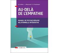 Au-delà de l'empathie - Manuel de psychothérapie intégrative - Richard G. Erskine - Intereditions - broché - Guide