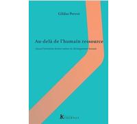 Au delà de l'humain ressource : quand l'entreprise devient moteur du Développement Humain