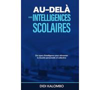 Au-delà de l'intelligence scolaire