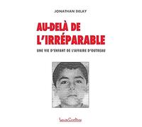 Au-delà de l'irréparable
