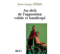 Au-delà de l'opposition valide et handicapé