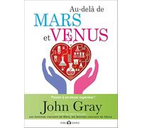 Au-delà de Mars et Vénus: Passer à un amour supérieur
