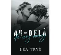 Au-delà de nos âmes - Léa Trys - Bookelis - broché - Roman