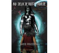 Au-delà de notre Monde Âme stellaire - Tome I - David Rousseau - Be Light - broché - Récit