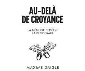 Au-Delà de Toute Croyance: La Mémoire Derrière la Démocratie