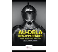 AU-DELA DES APPARENCES: Combat invisible est ce que tu vois ?