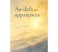 Au-delà des apparences: Lire le Soutra du cœur aujourd’hui