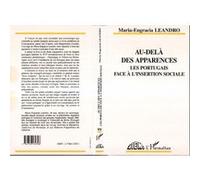 Au-delà des apparences Les Portugais face à l'insertion sociale - Maria Engracia Leandro - L'harmattan - broché - Livre