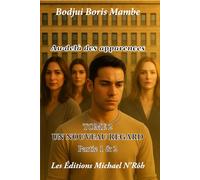 Au-delà des apparences - Tome 2: Un nouveau regard - L'intégrale ( PArtie 1 & 2)