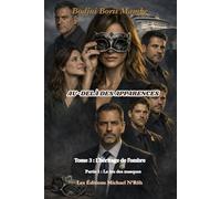 Au-delà des apparences - Tome 3: L’héritage de l’ombre - Partie 1: Le jeu des masques