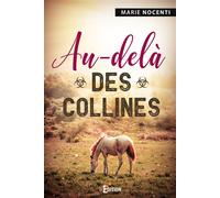 Au-delà des collines - Nocenti Marie - IS Edition - broché - Roman