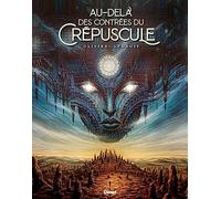 Au-delà des contrées du crépuscule - Olivier Ledroit - Glénat - cartonné - Bande dessinée