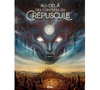 Olivier Ledroit – Au-delà des contrées du crépuscule – Bande dessinée – Cartonné – Glénat
