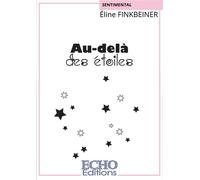 Au-delà des étoiles - Éline Finkbeiner - ECHO Editions - broché - Roman
