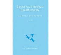 Au-delà des forces I et II Over AEvne - Bjornstjerne Bjorson - Belles Lettres - broché - Théâtre