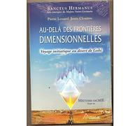 Au-delà des frontières dimensionnelles - Voyage initiatique au désert de Gobi - Histoire sacrée T3