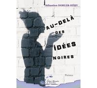 Au-delà des idées noires