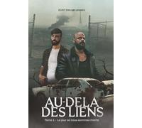 Au-delà des liens: Le jour où nous sommes morts