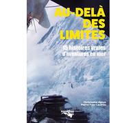 Au-delà des limites: 15 histoires vraies d'aventures en mer