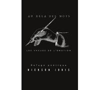 Au-Delà Des Mots - Les Vagues De L'émotion - Refuge Poétique