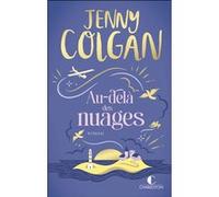 Au-delà des nuages Jenny Colgan (Auteur), Laure Motet (Traduction)