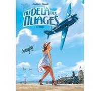 Au-dela des nuages Romain Hugault (Dessinateur), Régis Hautière (Auteur)