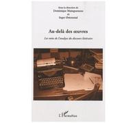 Au-delà des oeuvres Les voies de l'analyse du discours littéraire - Inger Ostenstad - L'harmattan - broché - Essai