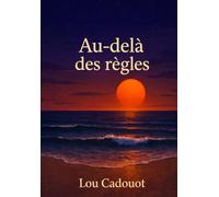 Au-delà des règles