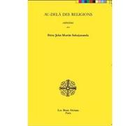 Au-déla des religions John Martin Sahajananda (Auteur)