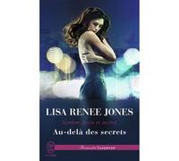 Au-delà des secrets Lisa Renee Jones (Auteur), Sylvie Del Cotto (Traduction)