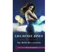 Au-delà des secrets - Lisa Renee Jones - J'ai Lu - Poche - Roman