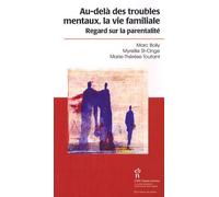 Au-Delà Des Troubles Mentaux, La Vie Familiale - Regards Sur La Parentalité