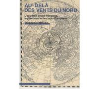 Au-delà des vents du Nord: L'extrême droite française, le pôle Nord et les Indo-Européens