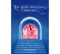 Au-delà des vers, l'amour... - Fadil Mance - Atramenta - broché - Poésie