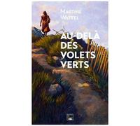 Au-Delà Des Volets Verts